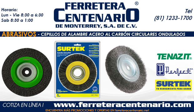 cepillos de alambre acero al carbon circulares ondulados abrasivos ferretera centenario monterrey mexico