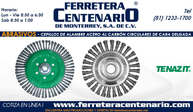 cepillos de alambre acero al carbon cara delgada circulares abrasivos ferretera centenario monterrey mexico