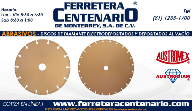 discos diamante electrodepositados y depositados vacio ferretera centenario monterrey mexico abrasivos