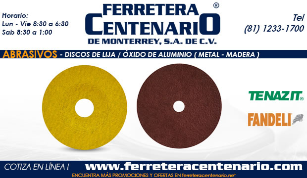 discos lija madera metal oxido de aluminio ferretera centenario monterrey mexico abrasivos