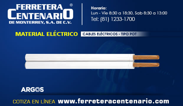 cables electricos material tipo POT ferretera centenario monterrey mexico