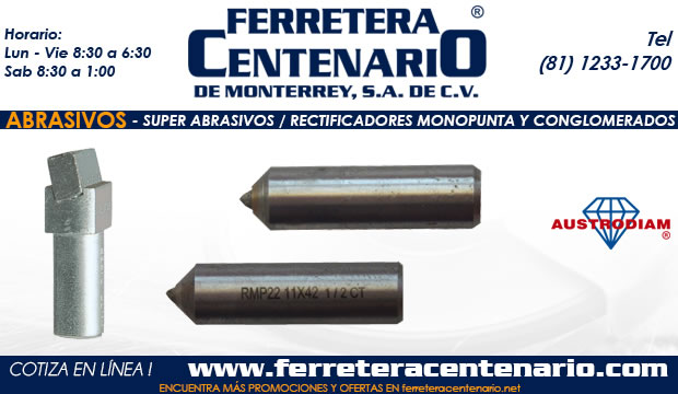 super abrasivos ferretera centenario monterrey mexico conglomerados monopunta rectificadores
