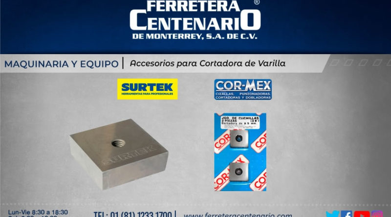 accesorios cortadora varilla maquinas equipos ferretera centenario monterrey mexico surtek Cor-mex