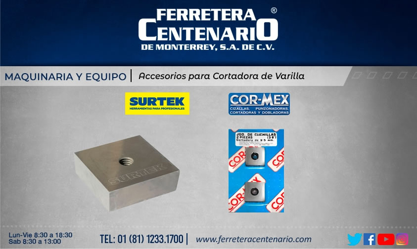 accesorios cortadora varilla maquinas equipos ferretera centenario monterrey mexico surtek Cor-mex