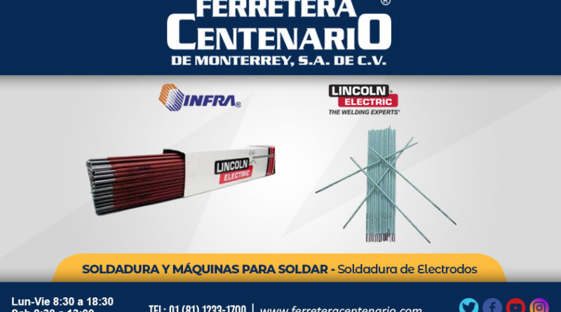 soldar soldadura electrodos infra lincoln electric ferretera centenario monterrey mexico