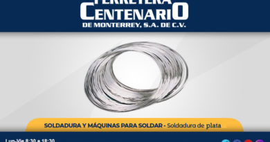 soldadura plata ferretera centenario monterrey mexico