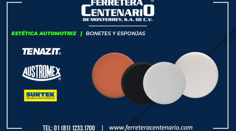 estetica automotriz ferretera centenario de monterrey mexico bonetes esponjas limpieza autos Tenazit Austromex Surtek