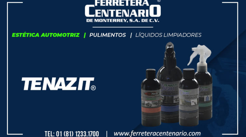 liquidos limpiadores tenazit estetica autos automotriz ferretera centenario monterrey mexico